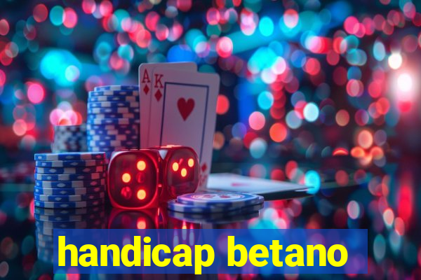 handicap betano